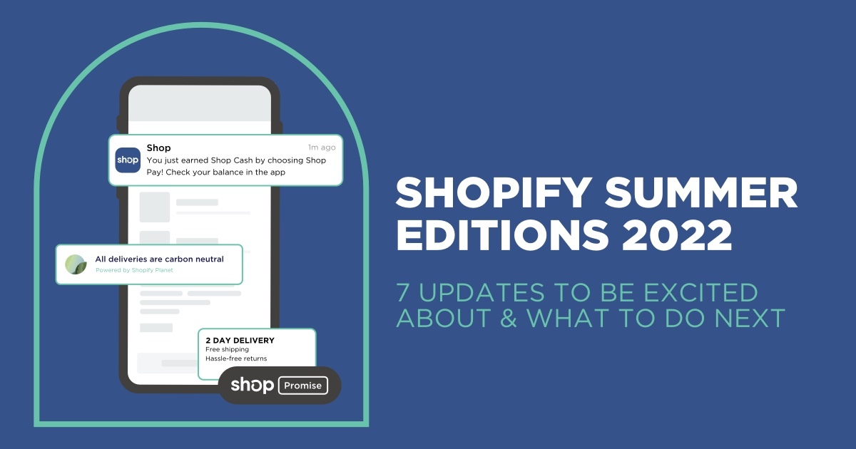 7 Updates from Shopify Editions Summer 2022 to be… eHouse Studio